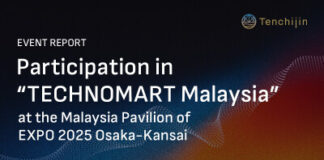 Space-tech Innovator Tenchijin Participated in “TECHNOMART Malaysia” at Malaysia Pavilion, Osaka-Kansai EXPO, Building Partnerships with Malaysian Companies