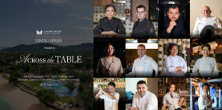“Across the Table” – Iconic Chefs Come Together for Luxury Dining Series at The Naka Island, Phuket